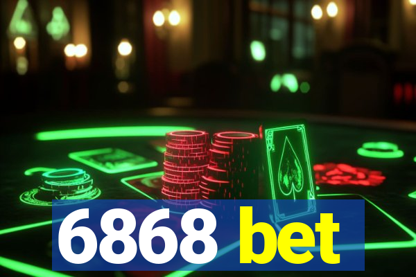 6868 bet